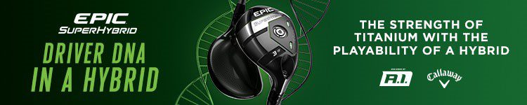 EPIS SuperHybrid: Driver DNA in a Hybrid, the strength of titanium with the playability of a hybrid from Callaway Golf