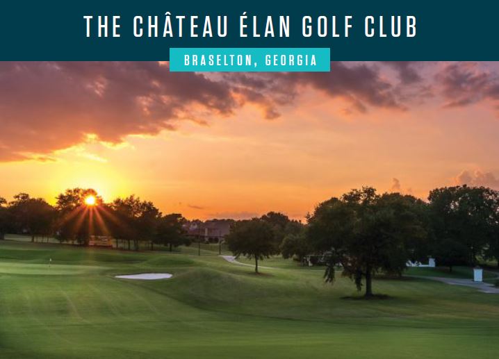 THE CHÂTEAU ÉLAN GOLF CLUB | Braselton, Georgia