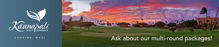 Kaanapali Golf Courses - Ask about our multi-round packages