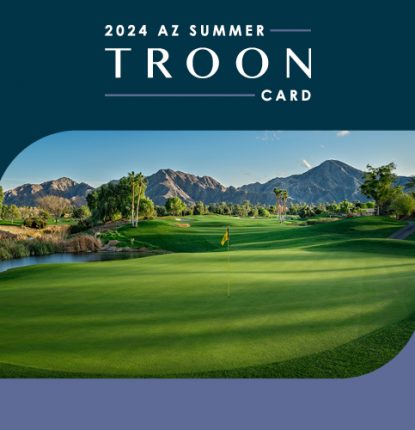 2024 Arizona Summer Troon Card